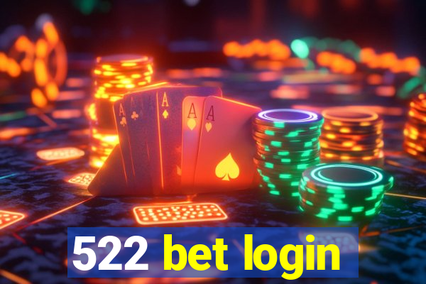 522 bet login